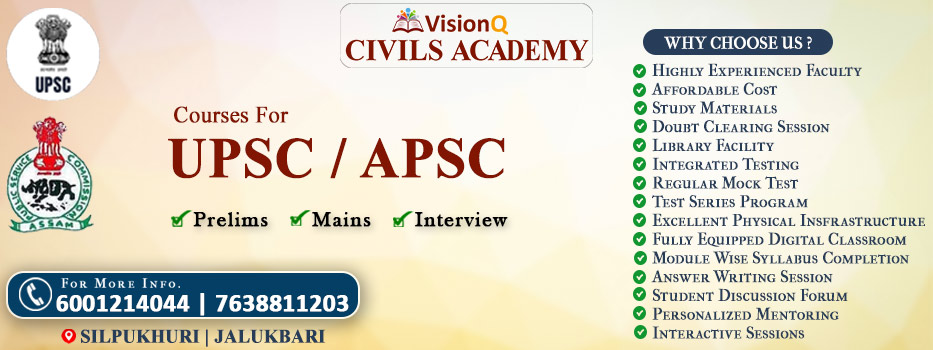 COURSES FOR UPSC/ APSC