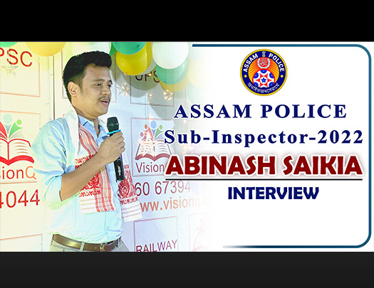 ABINASH SAIKIA- ASSAM POLICE SI, 2022, INTERVIEW