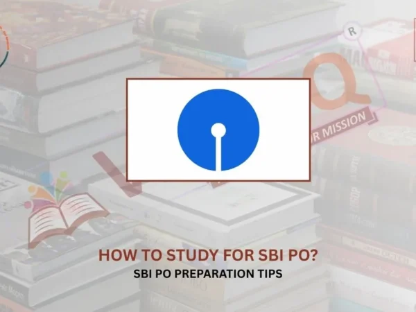 How to Study for SBI PO? SBI PO Preparation Tips