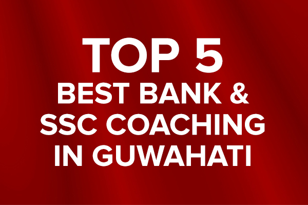 5 Best Bank Coaching in Guwahati – 2022 | VisionQ