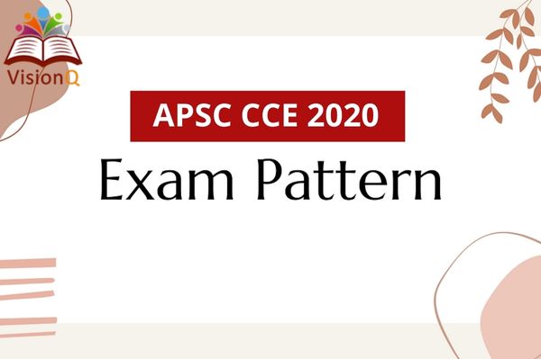 APSC CCE 2022 Exam Pattern