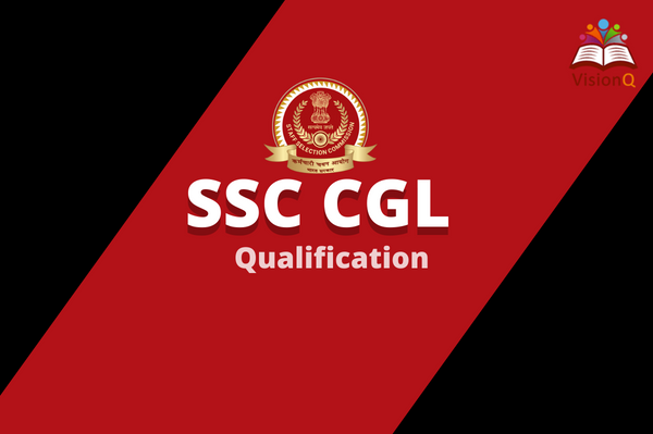 SSC CGL Qualification 2022