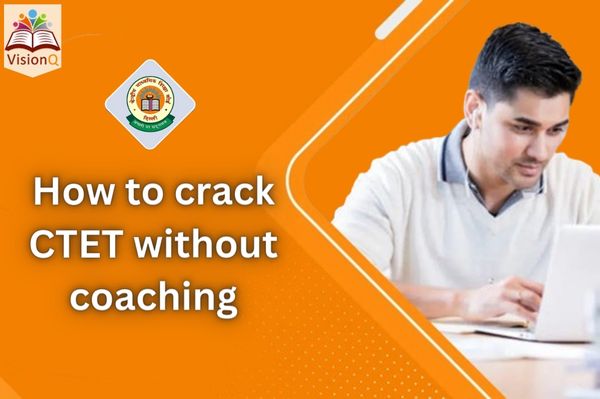 How to crack CTET without coaching