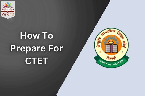 How To Prepare For CTET