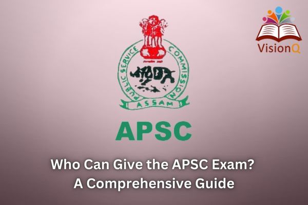 Who Can Give the APSC Exam? A Comprehensive Guide