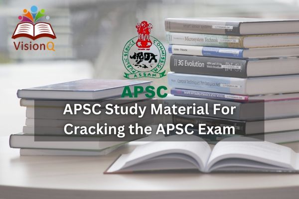 APSC Study Material For Cracking the APSC Exam: Your Ultimate Guide to Finding the Best Study Material