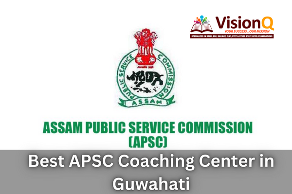 Best APSC Coaching Center in Guwahati
