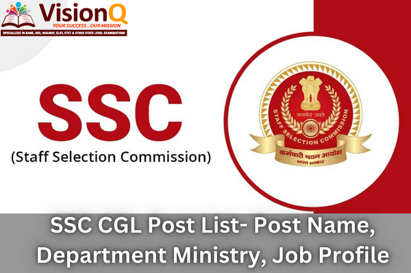 SSC CGL Posts and Eligibility