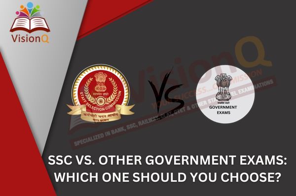 SSC vs. Other Government Exams: Which One Should You Choose?