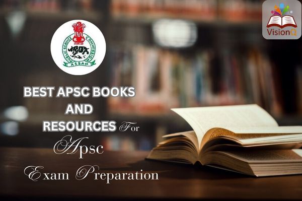 Best APSC Books and Resources for APSC Exam Preparation