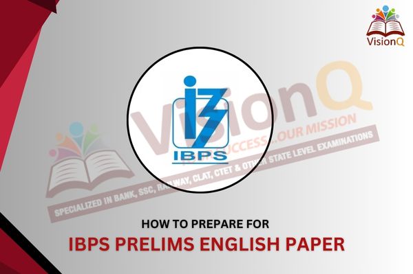 How To Prepare For IBPS Prelims English Paper?