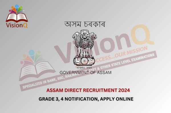 Assam Direct Recruitment 2024: Grade 3, 4 Notification, Apply Online