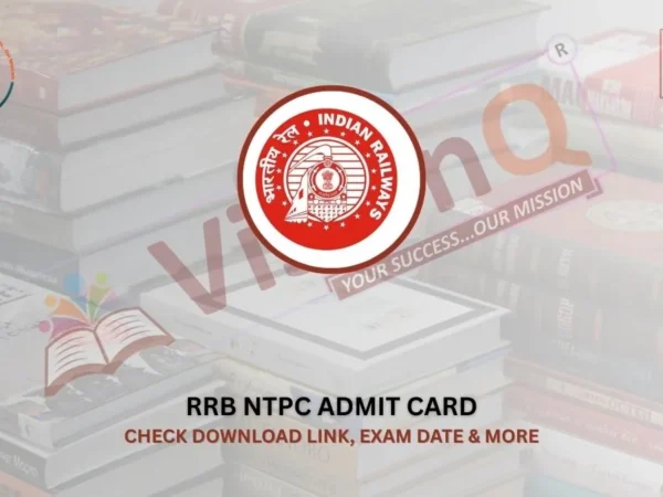 RRB NTPC Admit Card 2025 Released – Check Download Link, Exam Date